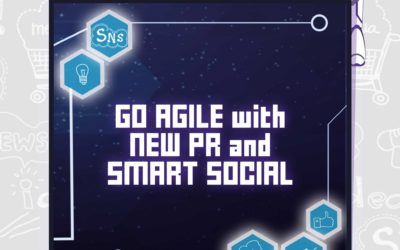Go Agile with New PR and Smart Social