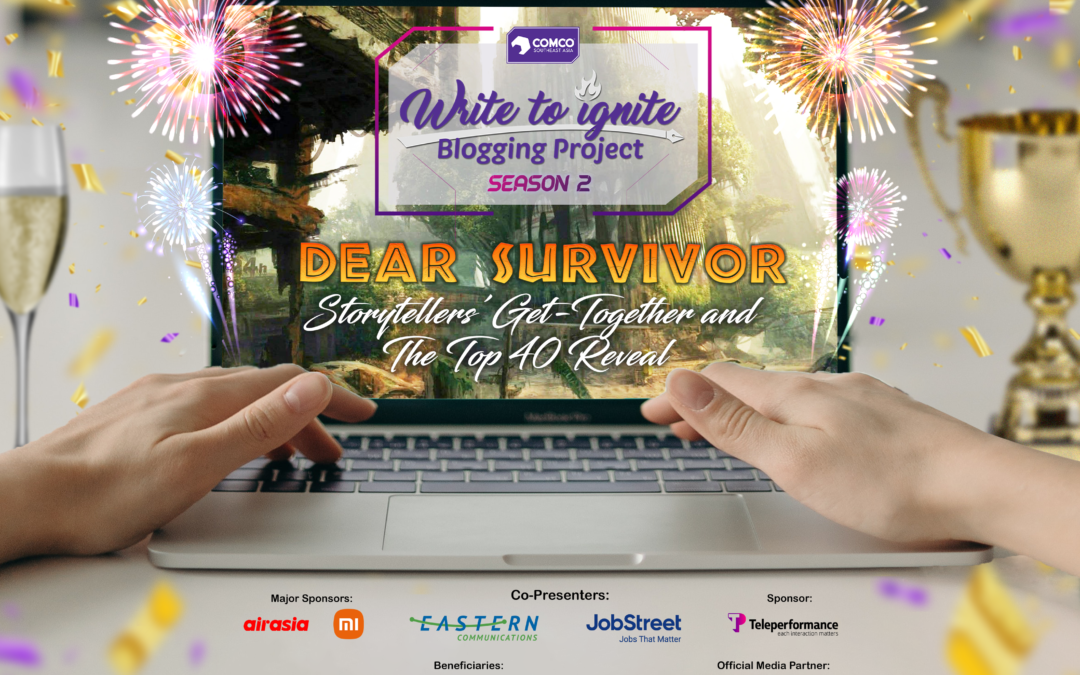 ComCo Southeast Asia Breaks Record, Honors the Great 108 Storytellers of Write to Ignite Blogging Project Season 2: Dear Survivor