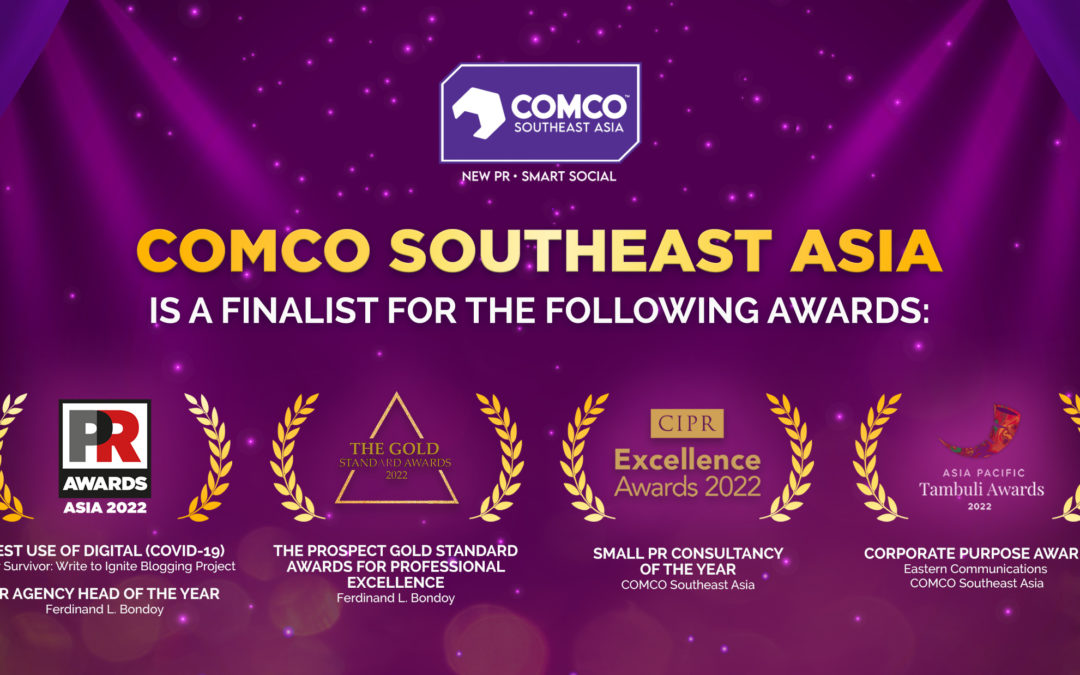 COMCO SEA received finalist citations from PR Awards Asia, CIPR Excellence, Asia-Pacific Tambuli, and The Gold Standard Awards